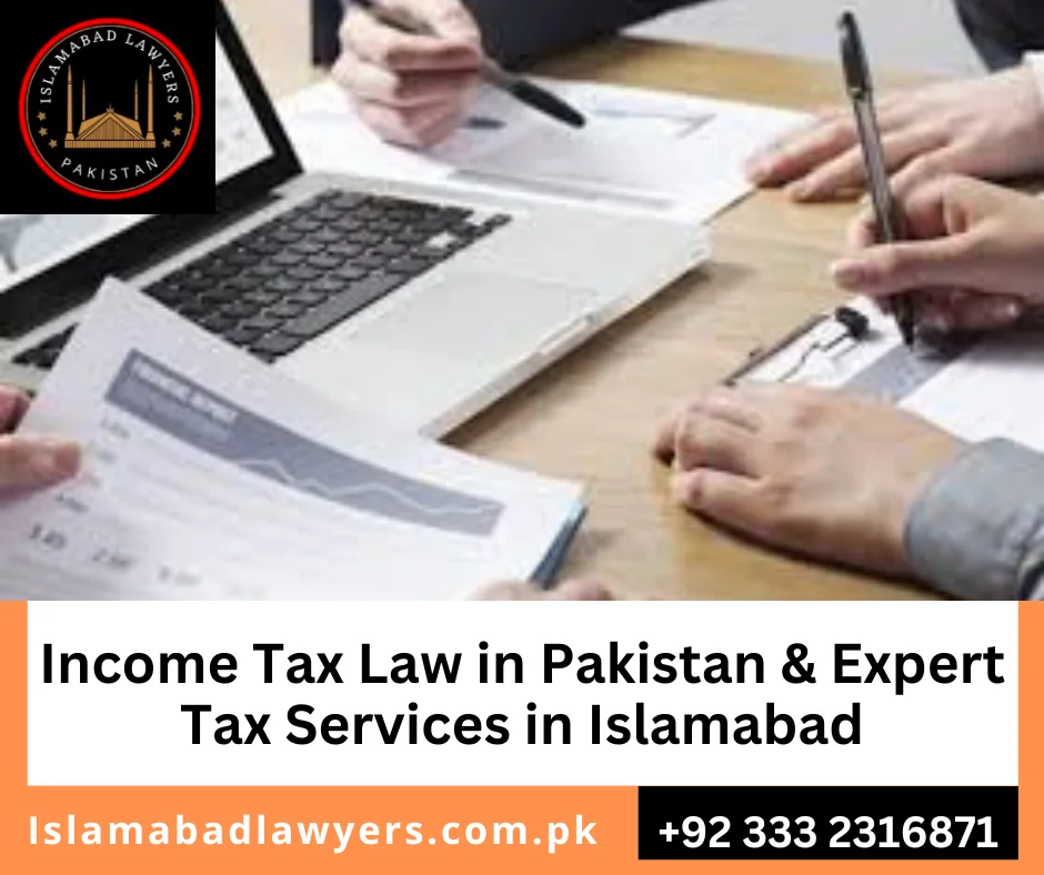 Income Tax Lawyers in Islamabad