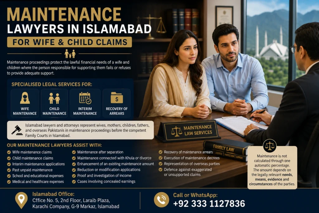 Maintenance Lawyers in Islamabad for Wife & Child Claims banner featuring a couple consulting a family lawyer in a modern law office for wife maintenance, child maintenance, interim maintenance and family court proceedings in Islamabad.